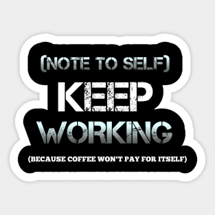 Funny Coffee Sarcastic Quote Sticker